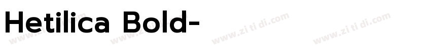 Hetilica Bold字体转换